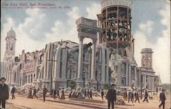 The City Hall, One Hour after the Earthquake - April 18, 1906 Postcard