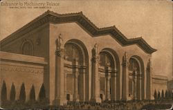 Entrance to Machinery Palace - Panama-Pacific International Exposition 1915 Postcard