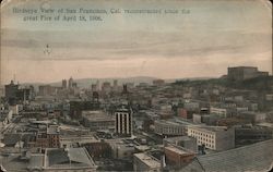 Birdseye View of San Francisco, Cal. Reconstructed Since the Great Fire of April 18, 1906 Postcard