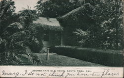 Burbank's Old Home Postcard