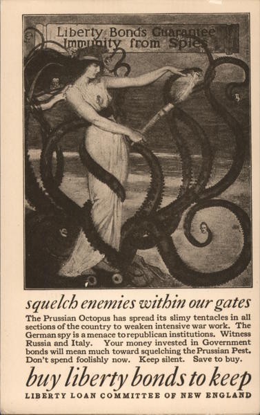 Liberty bonds guarantee immunity from spies. Prussian octopus