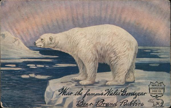 Wear the Famous Wales Goodyear Bear Brand Rubbers. Polar Bear on iceberg.
