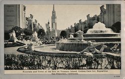 Fountain and tower of the sun on Treasure Island, Golden Gate Int. Exposition San Francisco, California Postcard