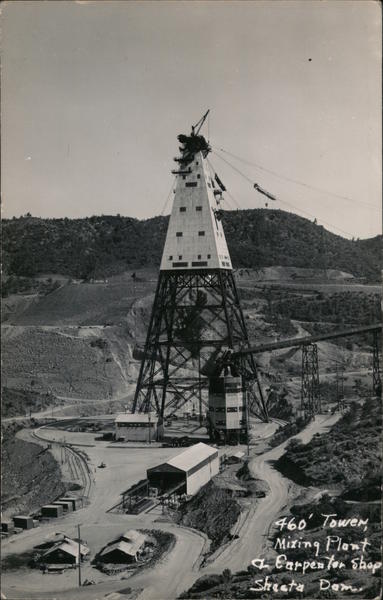460' Tower, Mixing plant & carpenter shop - Shasta Dam California