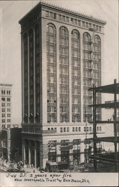 New Metropolis Trust & Sav. Bank Blg. 2 years after fire. San Francisco California