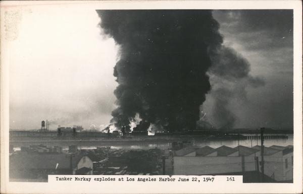 Tanker Markay Explodes at Los Angeles Harbor June 22, 1947 California
