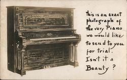 This is an exact photograph of the very piano we would like to send to you for trial. Postcard