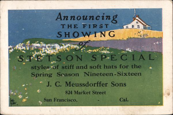 J.C. Meussdorfer sons - Announcing the first showing of Stetson Special San Francisco California
