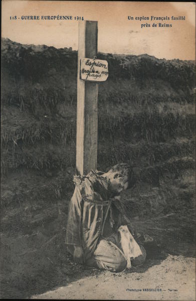 Guerre Europeenne 1914 - Un Espion Francais Fasille pres de Reims