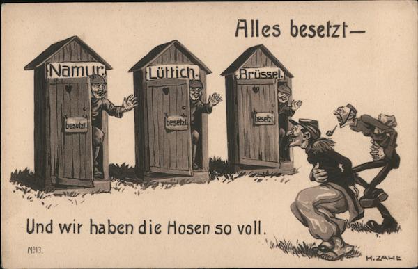 Alles besetzt - everything occupied. Three outhouses, Namur, Luttich, Brussel