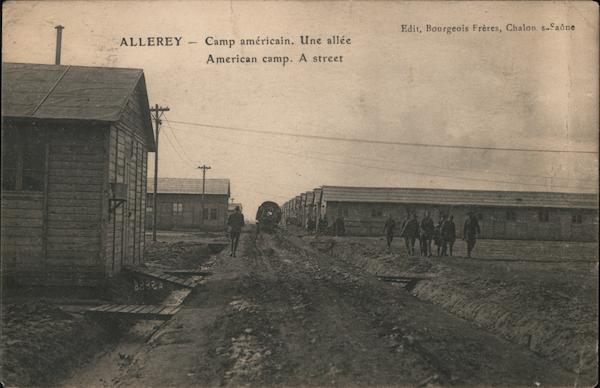 Allerey - American Camp. A Street World War I