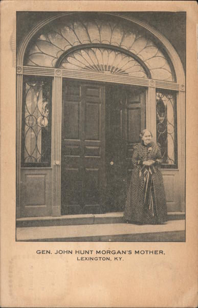 General John Hunt Morgan's Mother Lexington Kentucky