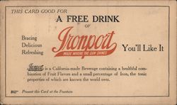 Card good for free drink of Ironport. Present this card at fountain. Postcard
