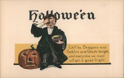 Halloween We'll be Beggars and Goblins and Ghosts Tonight, And Everyone We Meet, Will Get a Good Fright Postcard