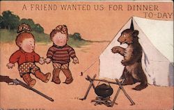A friend wanted us for dinner to-day. Bear coming out of tent surprises two hunters Postcard