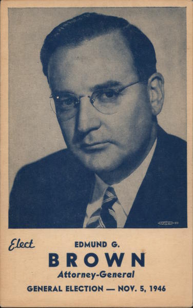 Edmund G. Brown for Attorney-General San Francisco California