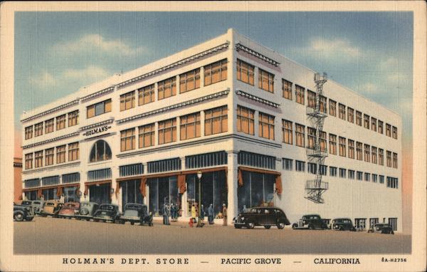 Holman's Department Store Pacific Grove California