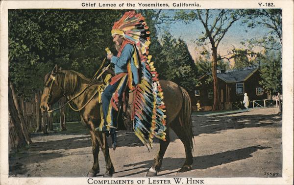Chief Lemee of the Yosemites, California, Compliments of Lester W. Hink