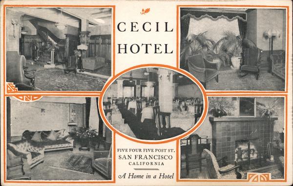 Cecil Hotel Five Four Five Post St. A Home in a Hotel San Francisco California