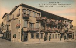 Mission Inn One of Monterey's Oldest Historic Buildings Opposite Post Office California Postcard Postcard Postcard