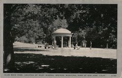 Alum Rock Park, Location of Many Mineral Springs, Municipal Park of San Jose, Calif. Postcard