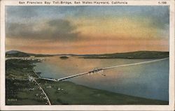 San Francisco Bay Toll-Bridge San Mateo, CA Postcard Postcard Postcard