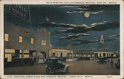 Calle Principal Asia Los Cabarets, Mexicali, Baja Cal.- Principal Street Scene and Cabarets, Mexicali, Lower Calif. Postcard