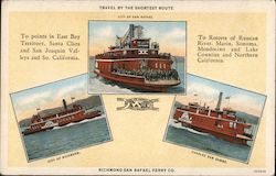 Travel By The Shortest Route: Richmond San Rafael Ferry Co. California Postcard Postcard Postcard