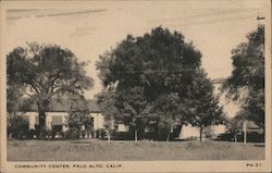 Community Center, Palo Alto, Calif. Postcard