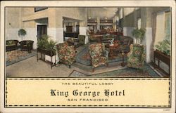 The Beautiful Lobby of the King George Hotel Mason Street at Geary Postcard