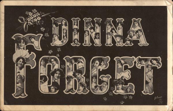 Dinna Forget - Women in Letters Faces in Letters