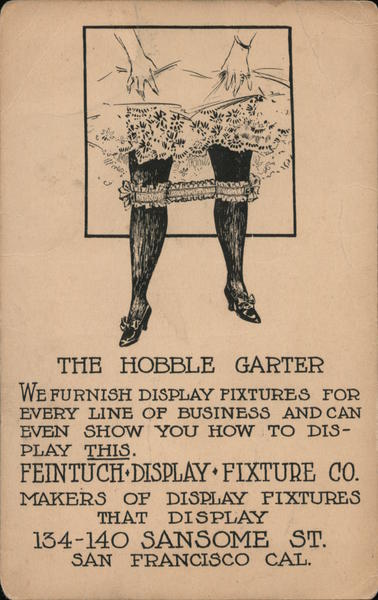 The Hobble Garter. Ad for makers of display fixtures.