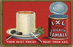 IXL Brand Boneless Chicken Tamale - Workman Packing Company San Francisco, CA Postcard Postcard Postcard