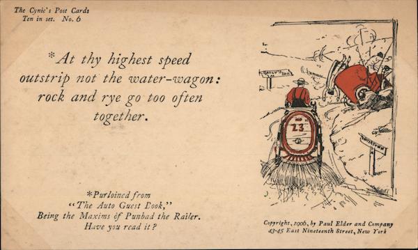 At thy Highest Speed Outstrip Not The Water-Wagon. Ad for a post card publisher.