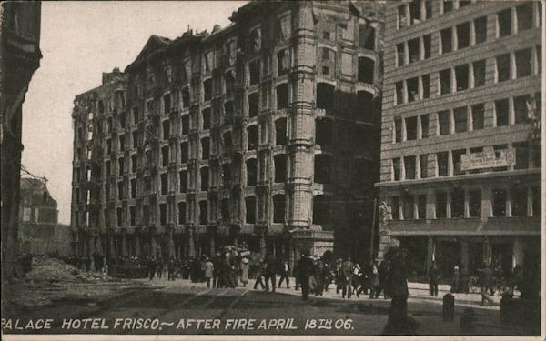 Palace Hotel After the Fire, April 18th, 1906 San Francisco California
