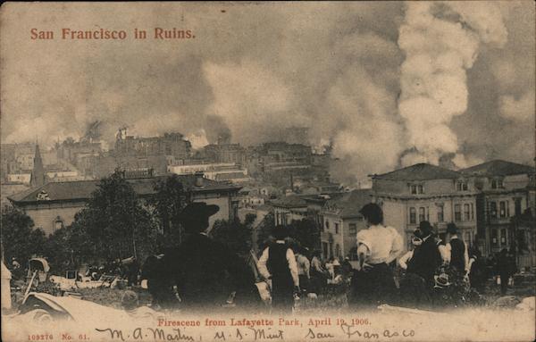 San Francisco In Ruins Firescene From Lafayette Park, April 19, 1906 California