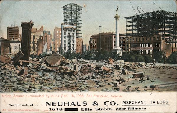Union Square surrounded by ruins April 18, 1906 San Francisco California