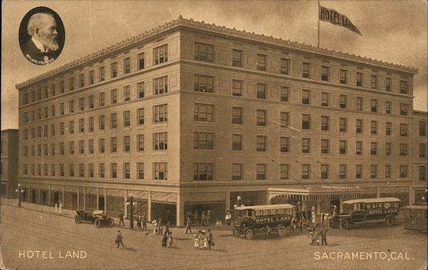 Hotel Land, Headquarters for Everybody from Everywhere Sacramento California