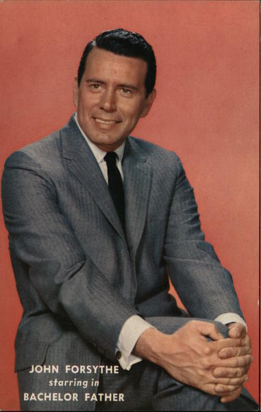 John Forsythe starring in The Bachelor Father Actors