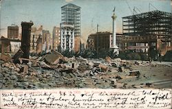 Union Square, surrounded by ruins April 18, 1906 Postcard