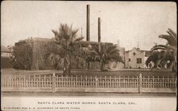 Santa Clara Waterworks Postcard