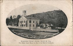 Mariposa Court House, built in 1854. The oldest court house in use in the state of California. Postcard Postcard Postcard