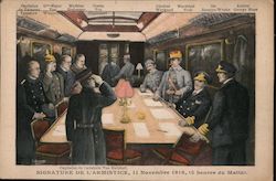 Signature de l'Armistice, 11 Novembre 1918 Postcard