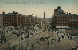 Sackville Street, Dublin (Before the Sinn Fein Rebellion) Postcard