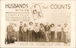 Husbands With An O. K. That Counts. Trade In Your Old One. Postcard