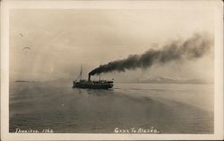 Gone to Alaska. A steamer off the coast. Postcard