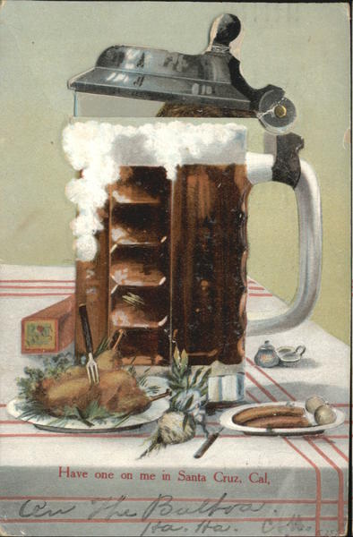 Novelty Beer Stein Have one on me in Santa Cruz California