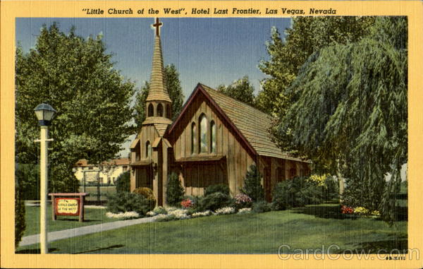 Little Church Of The West, Hotel Last Frontier Las Vegas Nevada