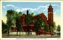 Shrine Church, Ourlady Of Consolation Carey, OH Postcard Postcard