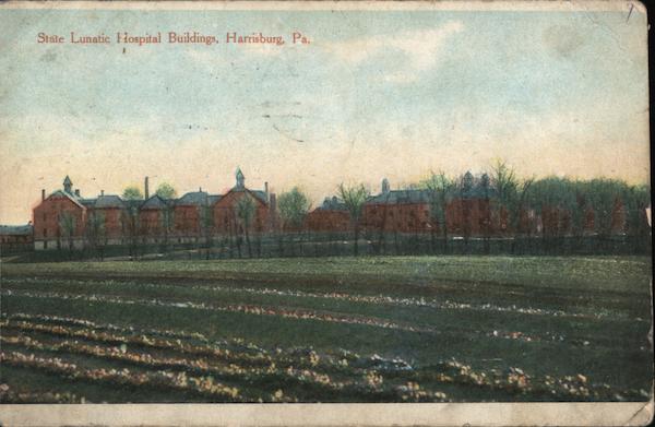 State Lunatic Hospital Building Harrisburg Pennsylvania